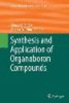 Synthesis and Application of Organoboron Compounds Softcover reprint of the original 1st ed. 2015(Topics in Organometallic Chemi