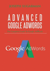 Advanced Google Adwords: The Complete Guide to Google Adwords P 48 p. 15