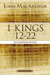 1 Kings 12 to 22: The Kingdom Divides(MacArthur Bible Studies) P 160 p. 16