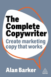 The Complete Copywriter – Create Marketing Copy That Works H 288 p. 24