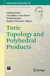 Toric Topology and Polyhedral Products 1st ed. 2024(Fields Institute Communications Vol.89) H 24
