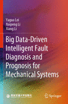 Big Data-Driven Intelligent Fault Diagnosis and Prognosis for Mechanical Systems paper XIII, 281 p. 23