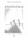 Anhedonia: Line and Poem(Blanshard Line and Poem) P 148 p.