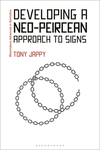 Developing a Neo-Peircean Approach to Signs (Bloomsbury Advances in Semiotics) '24