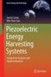 Piezoelectric Energy Harvesting Systems 1st ed. 2020(Green Energy and Technology) H 300 p. 150 illus., 50 illus. in color. 19