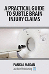 A Practical Guide to Subtle Brain Injury Claims P 98 p. 16