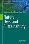 Natural Dyes and Sustainability 1st ed. 2023(Sustainable Textiles: Production, Processing, Manufacturing & Chemistry) H 24