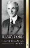 Henry Ford: La biograf　a de un magnate del motor, industrial y empresario estadounidense(Empresario) P 66 p. 24