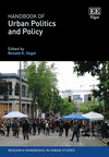Handbook of Urban Politics and Policy (Research Handbooks in Urban Studies series)