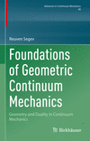 Foundations of Geometric Continuum Mechanics (Advances in Mechanics and Mathematics, Vol.49)