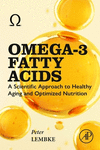 Omega-3 Fatty Acids:A Scientific Approach to Healthy Aging and Optimized Nutrition '24