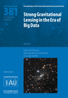 Strong Gravitational Lensing in the Era of Big Data (IAU S381) '24