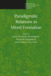 Paradigmatic Relations in Word Formation (Empirical Approaches to Linguistic Theory, Vol. 16) '20
