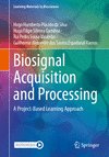 Biosignal Acquisition and Processing:A Project-Based Learning Approach (Learning Materials in Biosciences) '24