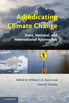 Adjudicating Climate Change:State, National, and International Approaches '11