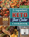 5-Ingredient Keto Slow Cooker Cookbook P 108 p. 20
