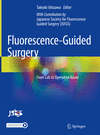 Fluorescence-Guided Surgery:From Lab to Operation Room '23