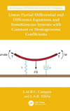 Linear Partial Differential and Difference Equations and Simultaneous Systems with Constant or Homogeneous Coefficients(Mathemat