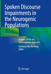 Spoken Discourse Impairments in the Neurogenic Populations:A State-of-the-Art, Contemporary Approach '24