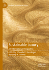 Sustainable Luxury:An International Perspective (Palgrave Advances in Luxury) '23