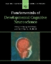 Fundamentals of Developmental Cognitive Neuroscience(Cambridge Fundamentals of Neuroscience in Psychology) P 550 p. 24