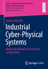 Industrial Cyber-Physical Systems (Markt- und Unternehmensentwicklung Markets and Organisations)