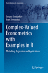 Complex-Valued Econometrics with Examples in R 2024th ed.(Contributions to Economics) H 24