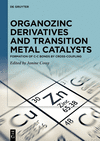Organozinc Derivatives and Transition Metal Catalysts:Formation of C-C Bonds by Cross-coupling '23