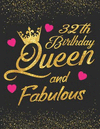 32th Birthday Queen and Fabulous: Keepsake Journal Notebook Diary Space for Best Wishes, Messages & Doodling, Planner and Notes