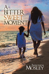 A Bitter Sweet Moment P 112 p. 19