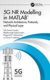 5g NR Modelling in MATLAB: Network Architecture, Protocols, and Physical Layer H 440 p. 24