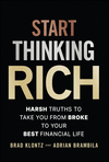 Start Thinking Rich: 21 Harsh Truths to Take You f rom Broke to Your Best Financial Life H 224 p. 24