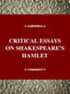 CRITICAL ESSAYS ON SHAKESPEARES HAMLET, 001st ed. (Critical Essays on British Literature) '95