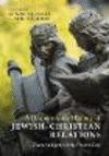 A Documentary History of Jewish-Christian Relations:From Antiquity to the Present Day '24