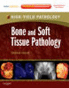Bone and Soft Tissue Pathology (High Yield Pathology)