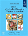 Atlas of Clinical and Surgical Orbital Anatomy, 3rd ed. '24