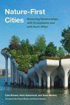 Nature–First Cities – Restoring Relationships with Ecosystems and with Each Other P 224 p. 24