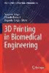 3D Printing in Biomedical Engineering (Materials Horizons: From Nature to Nanomaterials) '21