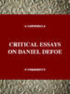 CRITICAL ESSAYS ON DANIEL DEFOE, 001st ed. (Critical Essays on British Literature) '97