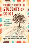 College Success for Students of Color: A Culturally Empowered, Assets-Based Approach P 224 p. 24
