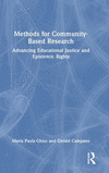 Methods for Community-Based Research: Advancing Educational Justice and Epistemic Rights H 146 p. 24