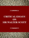 CRITICAL ESSAYS ON SIR WALTERSCOTT, 001st ed. (Critical Essays on British Literature) '96