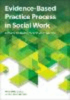 Evidence-Based Practice Process in Social Work:Critical Thinking for Clinical Practice '24