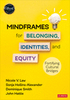 Mindframes for Belonging, Identities, and Equity:Fortifying Cultural Bridges '24