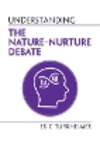 Understanding the Nature‒Nurture Debate (Understanding Life) '24