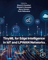 TinyML for Edge Intelligence in IoT and LPWAN Networks P 385 p. 24