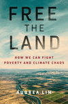 Free the Land:How We Can Fight Poverty and Climate Chaos '24