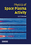 Physics of Space Plasma Activity.　paper　522 p., 133 b/w illus.