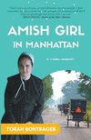 Amish Girl in Manhattan: A True Crime Memoir - By the Foremost Expert on the Amish P 406 p. 21