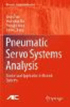 Pneumatic Servo Systems Analysis 1st ed. 2022(Advances in Industrial Control) P 23